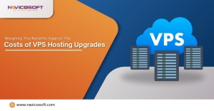 Weighing the Benefits against the Costs of VPS Hosting Upgrades